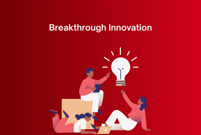 Breakthrough Innovation